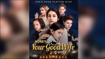 Honey, Your Good Wife is Gone FULL