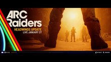 ARC Raiders Official Headwinds Update Release Date Trailer