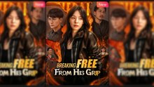 Breaking Free From His Grip Full Movie