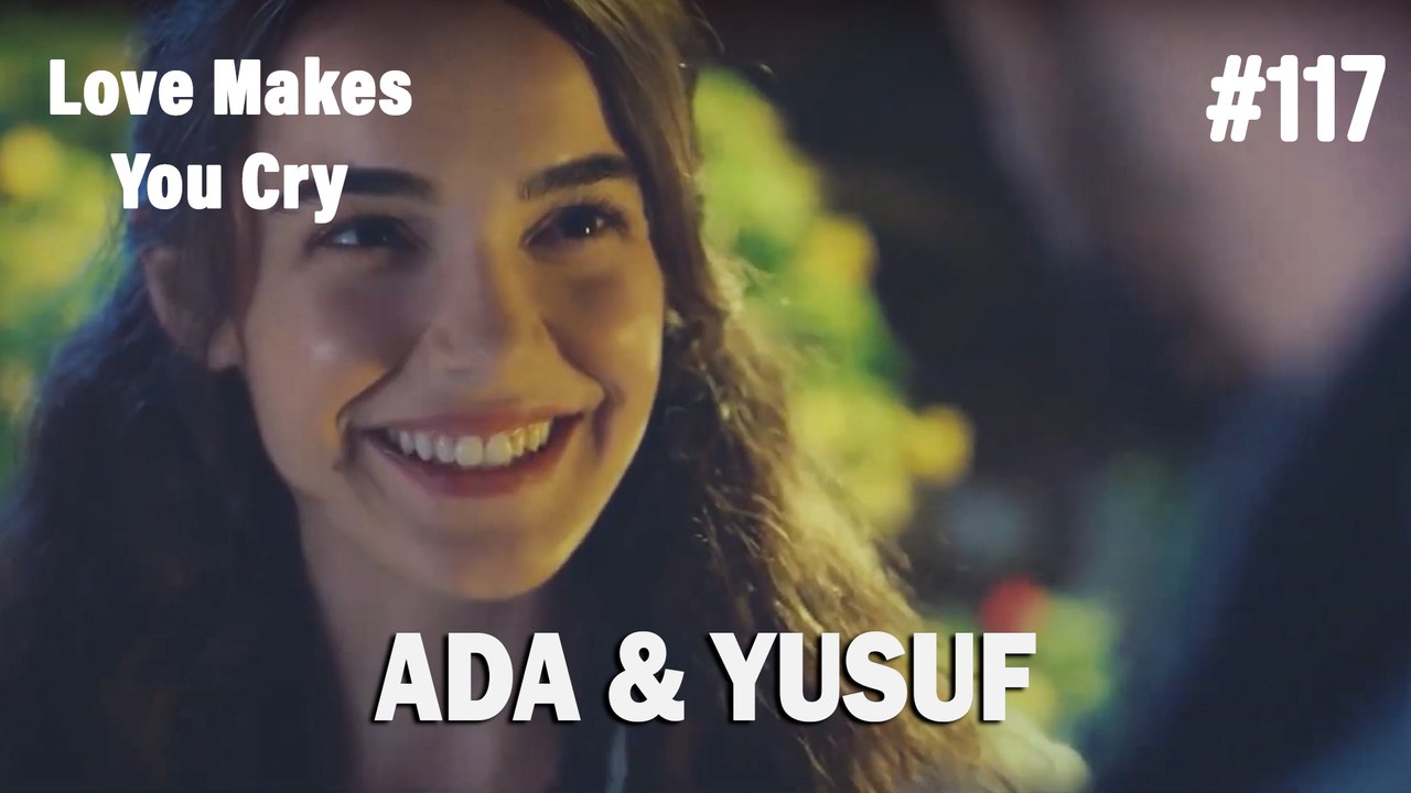 Ada & Yusuf #117 - Love Makes You Cry