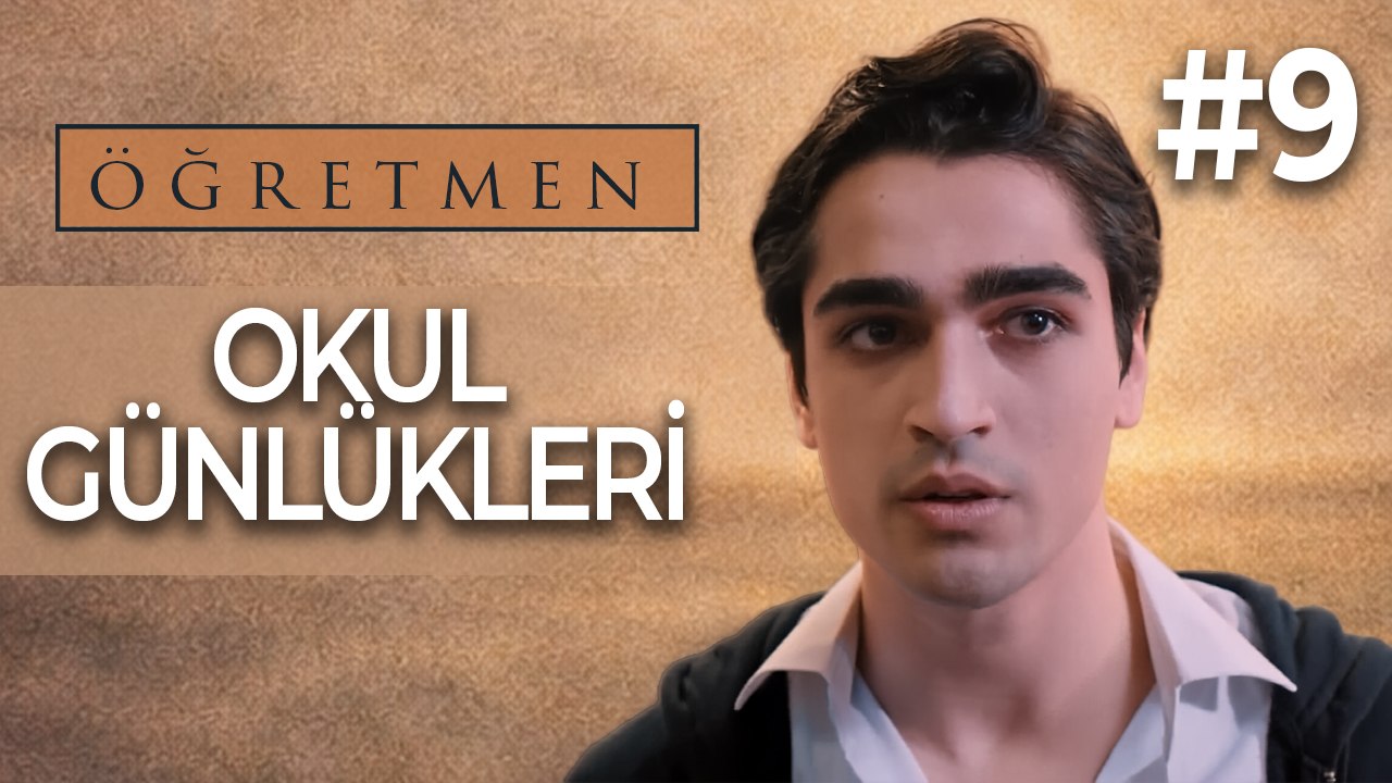 Okul Günlükleri #9