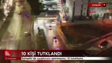 Eskişehir’de uyuşturucu operasyonu; 10 tutuklama