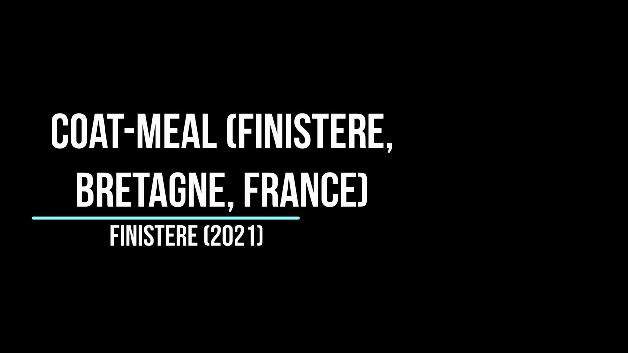 VOyage : Coat-Meal (Finistère, BRetagne, FRance, 2021)