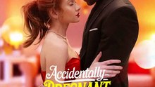 Accidentally Pregnant, Forever Spoiled | Billionaire Baby Romance