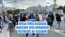 Rússia tenta bloquear WhatsApp depois de introduzir restrições ao Telegram