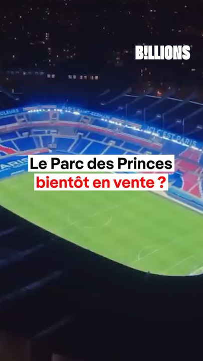😱 Le Parc des Princes est-il à vendre ⁉️