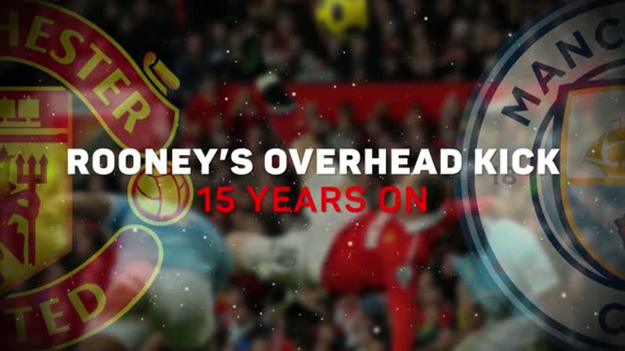 15 years since Wayne Rooney’s iconic overhead kick