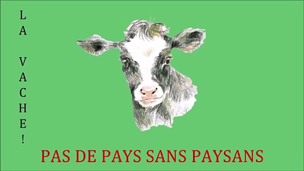 LA VACHE ! Pas de pays sans paysans