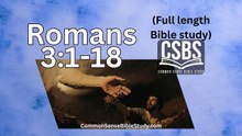 Romans 3:1-18 - Faithfulness of God and Man