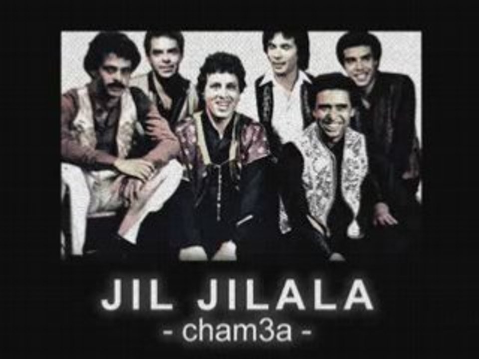 JIL JILALA - CHAM3A