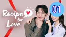 Recipe for Love Episode 1 Engsub