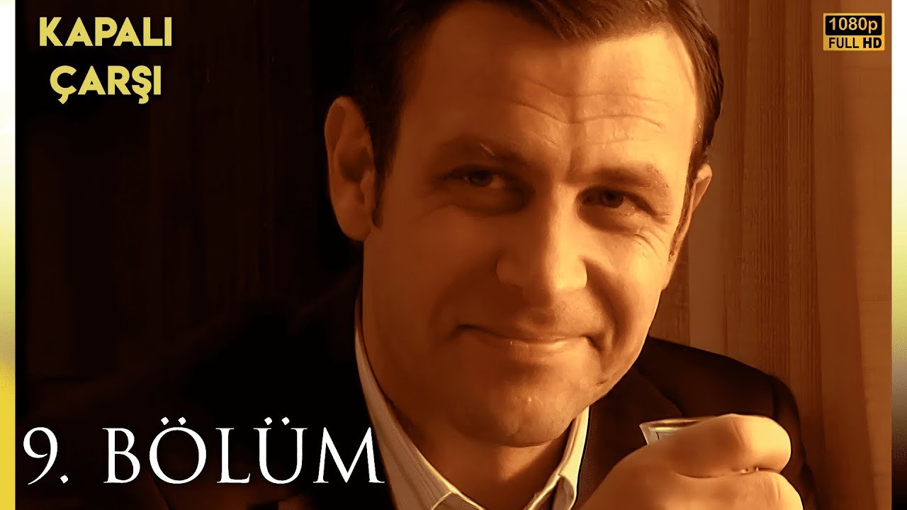 Kapalıçarşı | 9. Bölüm HD