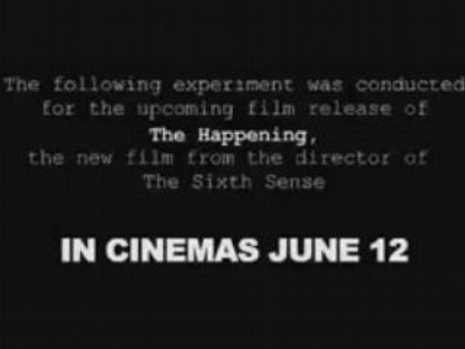 The Happening Experiment Uncut