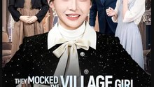 They Mocked the Village Girl Drama Movies English Sub