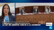 Directo a... Caracas y aplazan segunda discusión de la Ley de Amnistía en la Asamblea venezolana