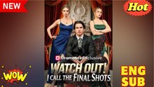 Watch Out I Call The Final Shots Full Movies🍀