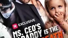 Ms. CEO's Baby Daddy Is the Merchant of Death #FULLMOVIE
