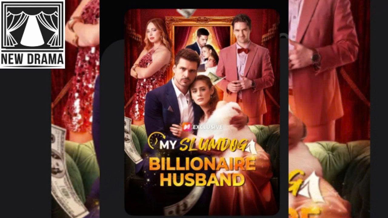🔥 My Slumdog Billionaire Husband Full Movie🌷