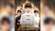 El poder de un niño El regreso de los ancestros #En Espanol