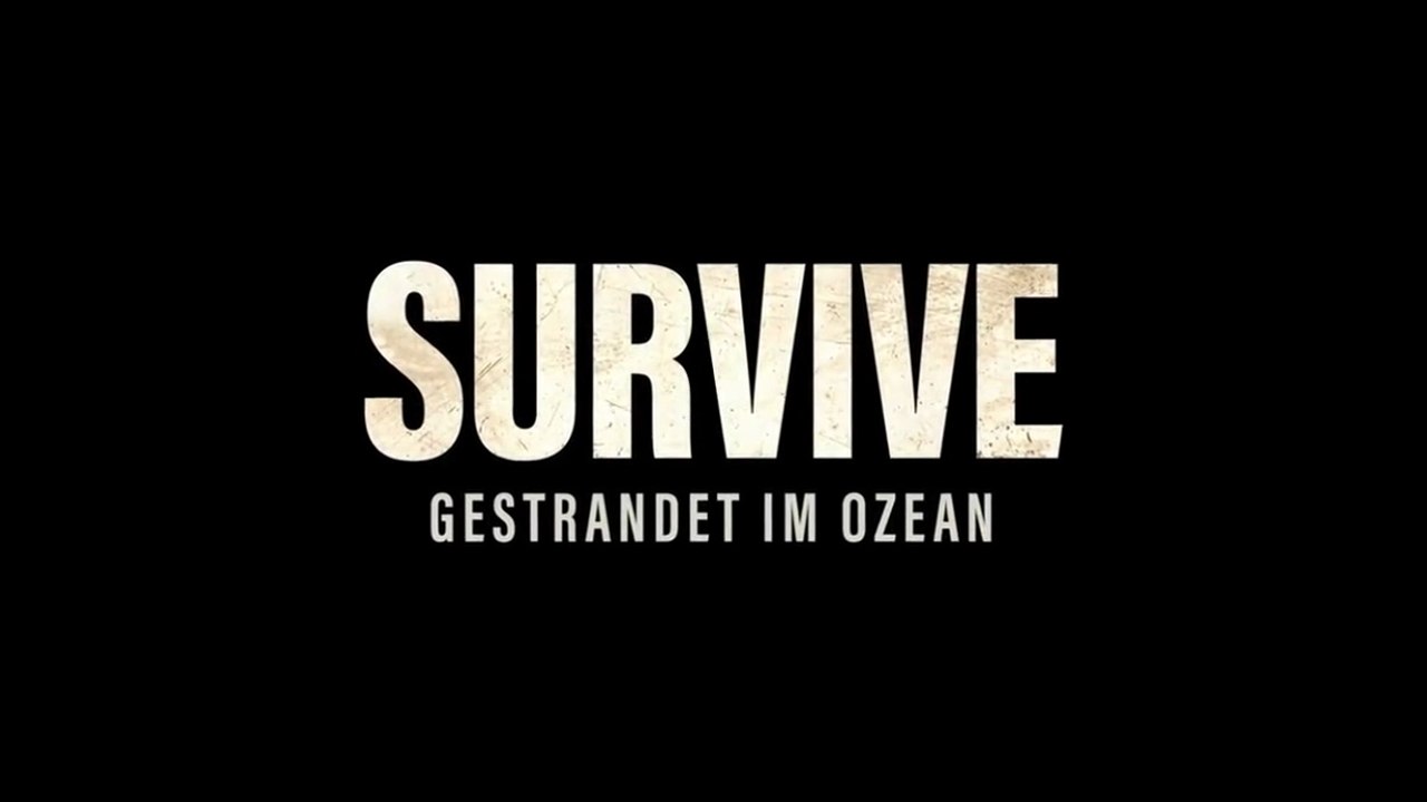 Survive  Gestrandet im Ozean Film deutsch