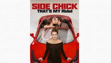 Side Chick That's My Ride