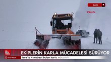 Kars'ta 4 metreyi bulan karla mücadele