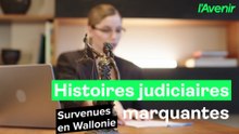 Histoires judiciaires marquantes en Wallonie: notre sélection de ce dimanche 15 février 2026