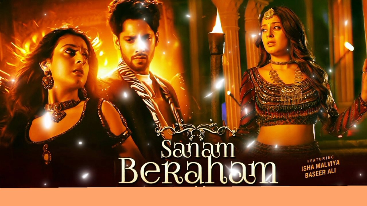 Sanam Beraham  Isha Malviya  Baseer Ali  Sultana Noor
