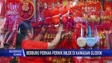 Antusias! Warga Berburu Pernak-pernik Imlek di Petak Sembilan Glodok | KOMPAS SIANG