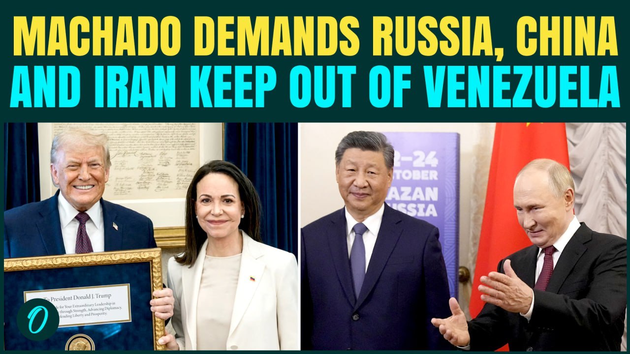 Trump’s ‘Puppet’ Maria Corina Machado PUSHES to Remove Russia, China, Iran From Venezuelan Politics