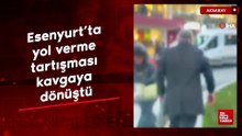 Esenyurt’ta yol verme tartışması kavgaya dönüştü