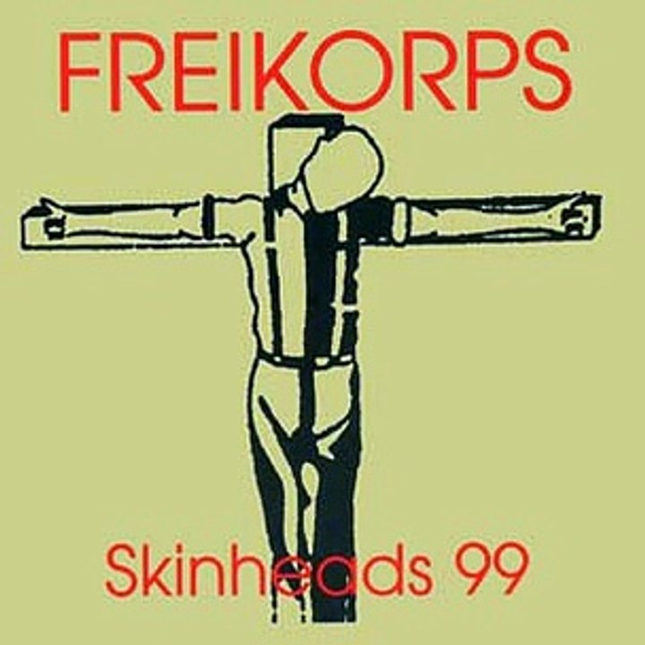 Freikorps - Skinheads 99