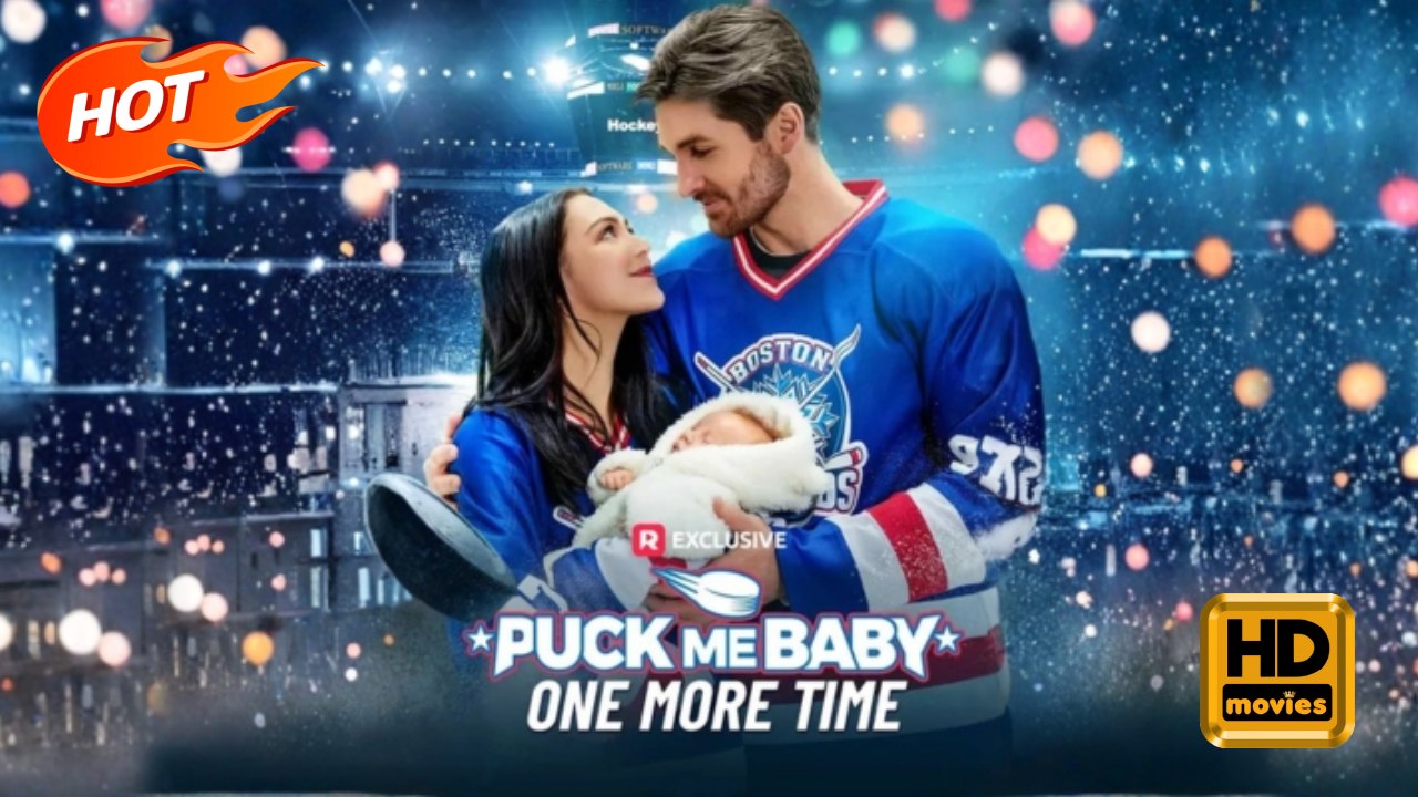Puck Me Baby One More Time | Full Movie HD - Romance Sweet Romance Modern Emotional Romantic Visually Striking Heartfelt Looking-for-Love USA Hospital Mansion Ice Rink Contemporary All Ages Athlete Strong-Willed Protective Husband Pregnancy Reunion Redemp