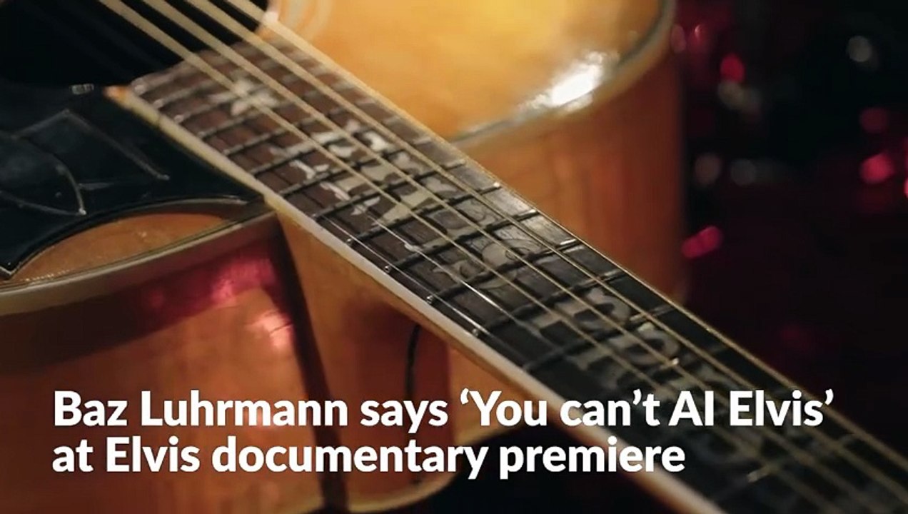 Baz Luhrmann says 'you can't AI Elvis' at Elvis documentary premiere