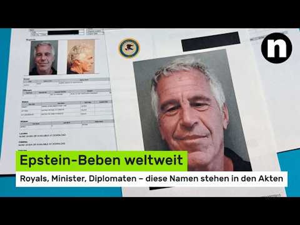 Epstein-Beben weltweit: Royals, Minister, Diplomaten – diese Namen stehen in den Akten
