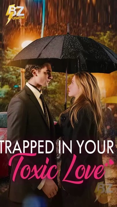 Trapped in Your Toxic Love FULL Video - Hot Love Story