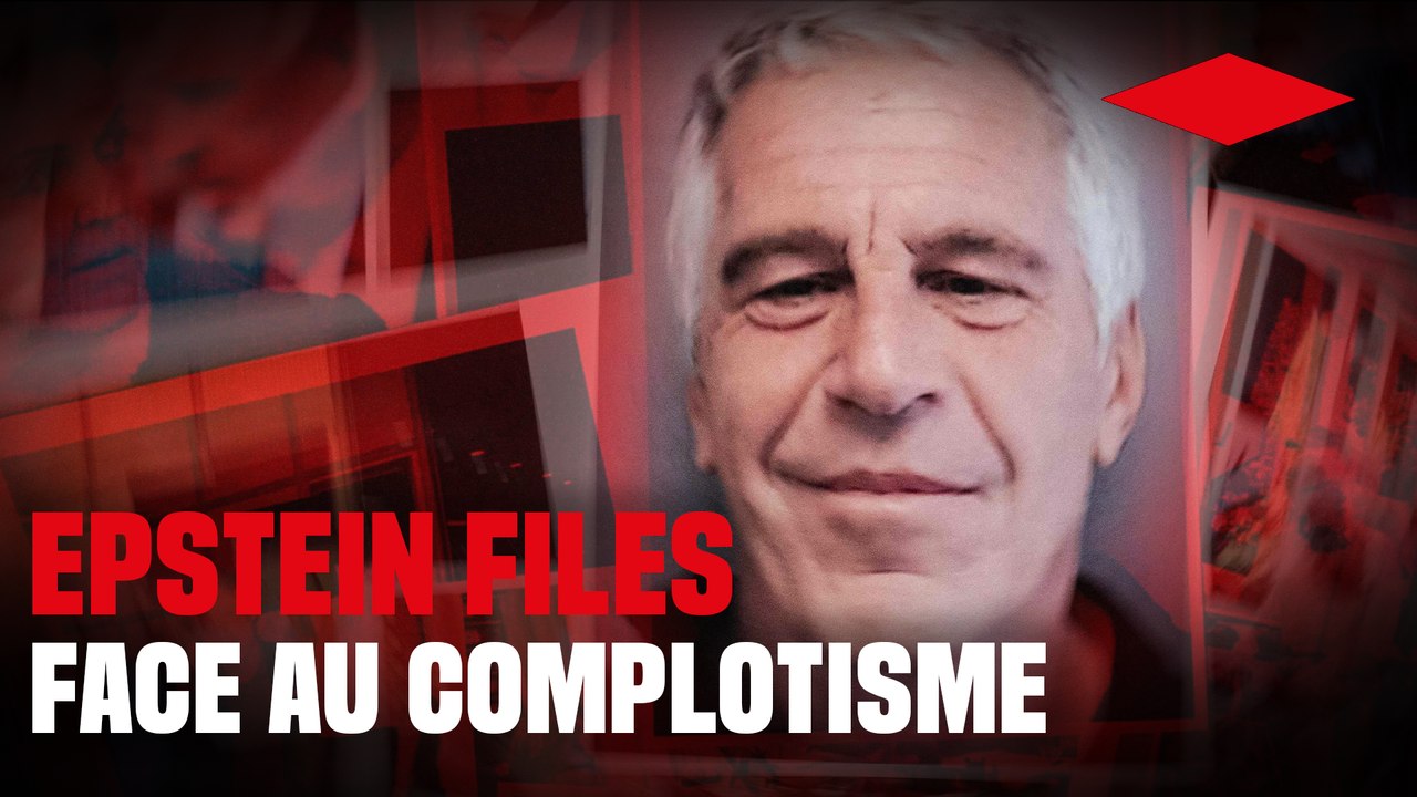 Les Epstein Files donnent-ils raison aux complotistes ?