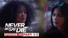 Never Say Die: Joey, alam na kung saan mahahanap ang nawawalang ebidensya! (Episode 10 - Part 1/3)