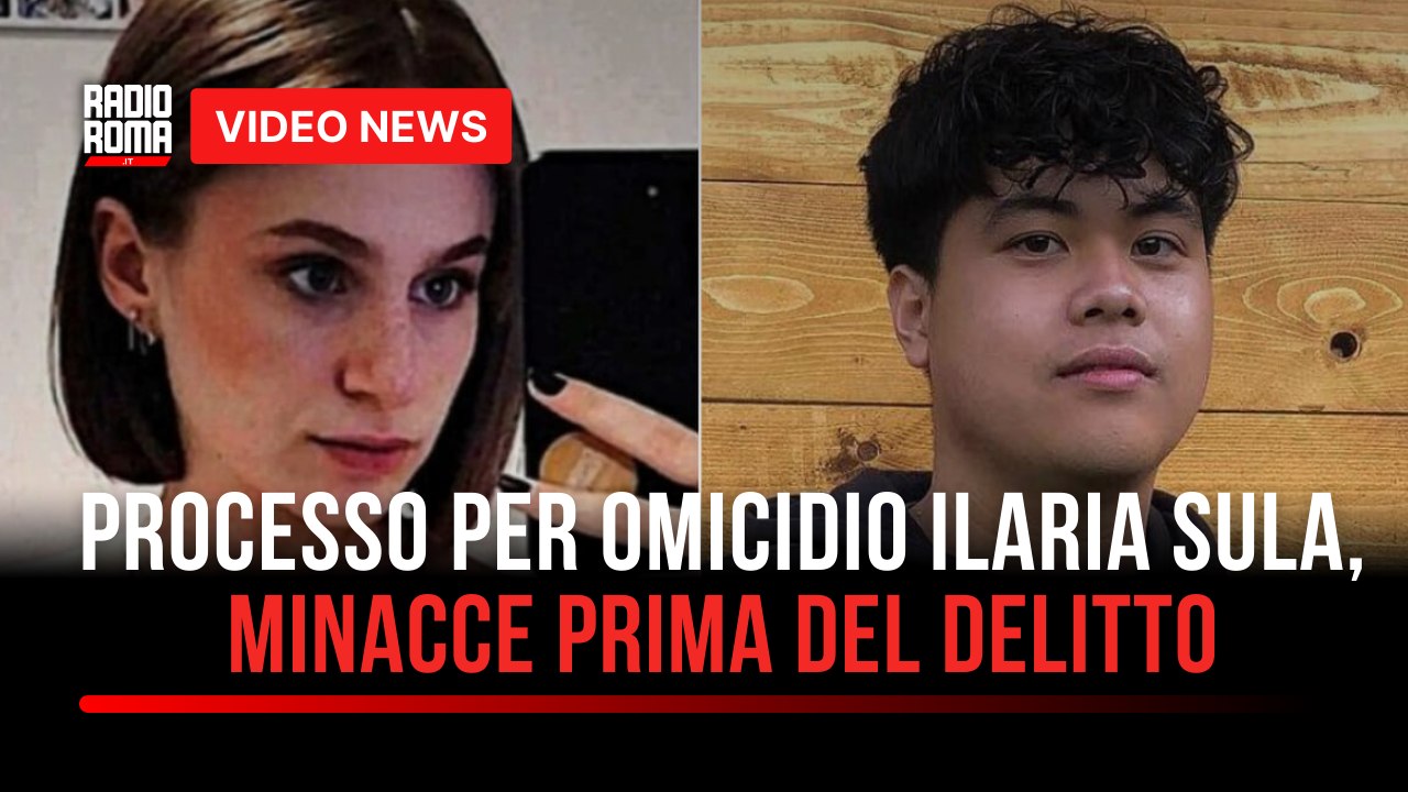 Processo per omicidio Ilaria Sula, minacce prima del delitto