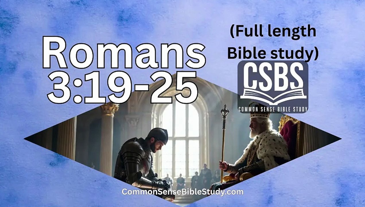 Romans 3:19-25 - Law, Grace, and Faithfulness
