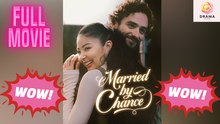 [New] Marry By Chance #kalostv - Full Movie | Drama Hub