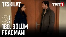 Teşkilat 169.Bölüm - Teşkilat - Sezon 6 - Bölüm 169 - Fragman VCRH STCRH