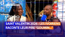 Saint Valentin 2026 : Ils racontent leur pire "Goumin"