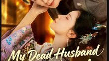 My Dead Husband Came Back Drama Movies English Sub