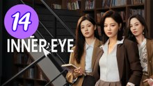 The Inner Eye Episode 14 Engsub