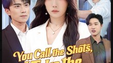 You Call the Shots I Take the Throne Drama Movies English Sub