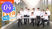 Fourever You Part 2 Uncut Ver Episode 4 Engsub