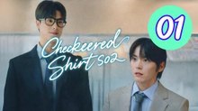 Checkered Shirt  Season 2 Episode 1 Engsub