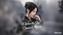 When the Star Dances Again Drama Movies English Sub