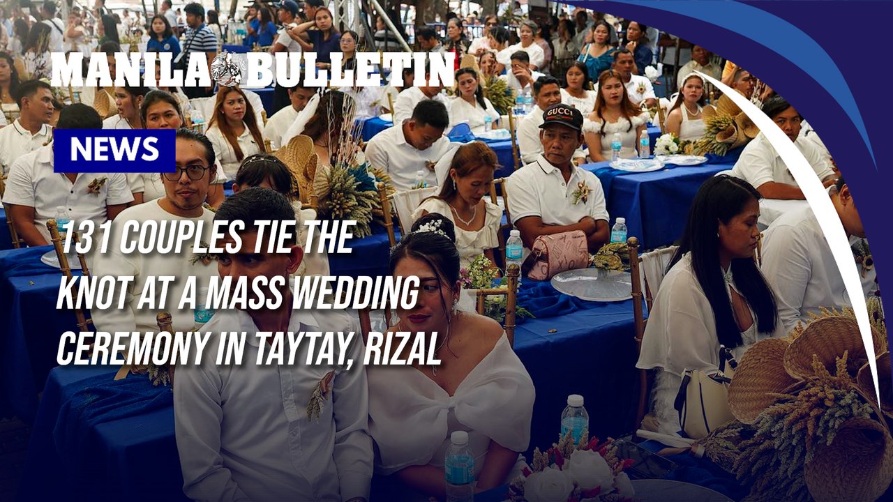 131 couples tie the knot at a mass wedding ceremony in Taytay, Rizal